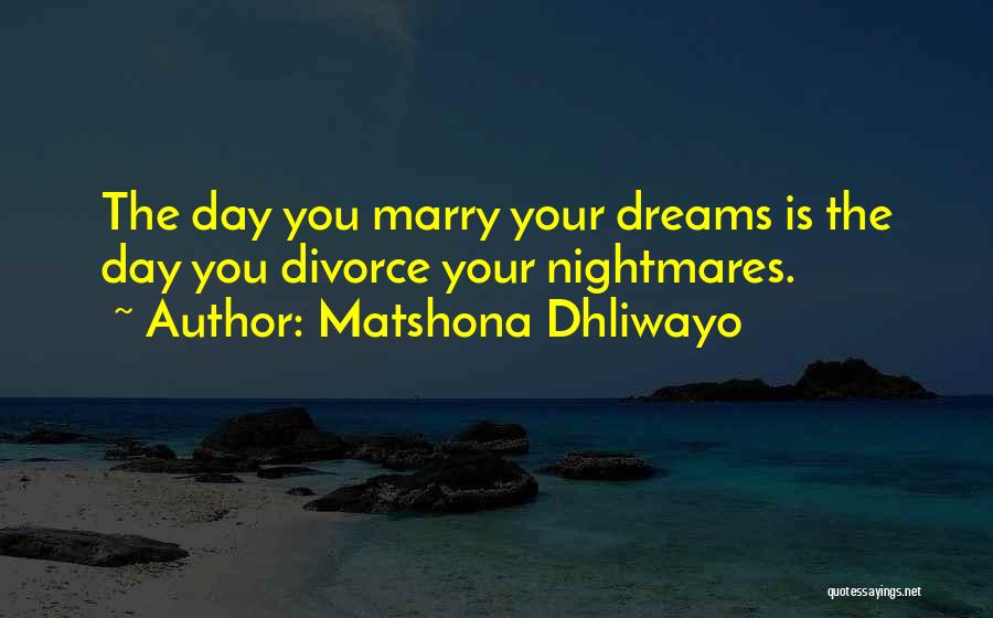 One Day I Will Marry You Quotes By Matshona Dhliwayo