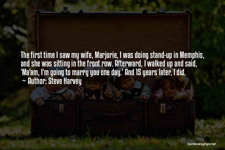 One Day I Will Marry You Quotes By Steve Harvey