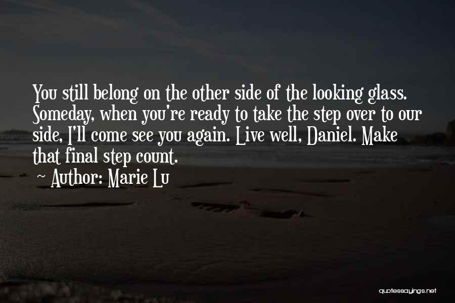 One Day I Will See You Again Quotes By Marie Lu