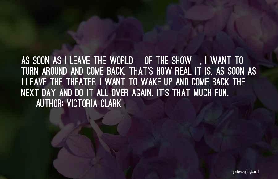 One Day I Will Show The World Quotes By Victoria Clark