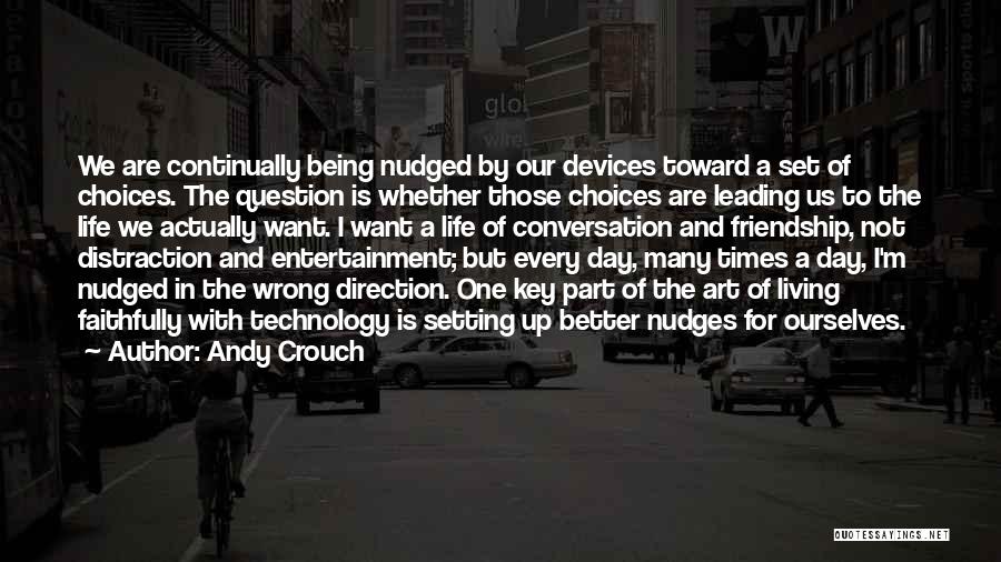 One Day Key Quotes By Andy Crouch