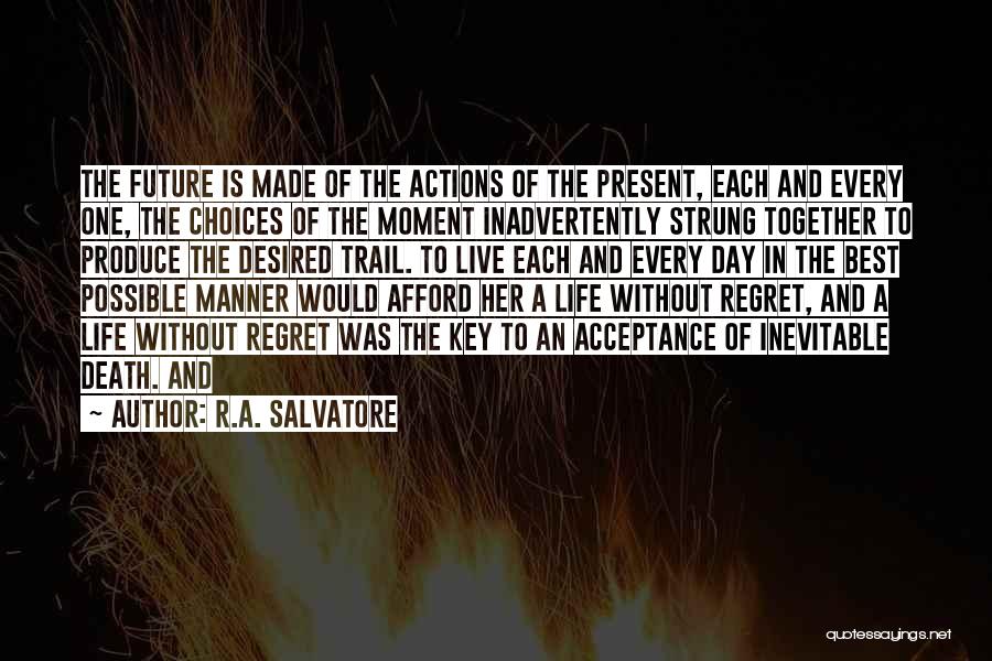 One Day Key Quotes By R.A. Salvatore