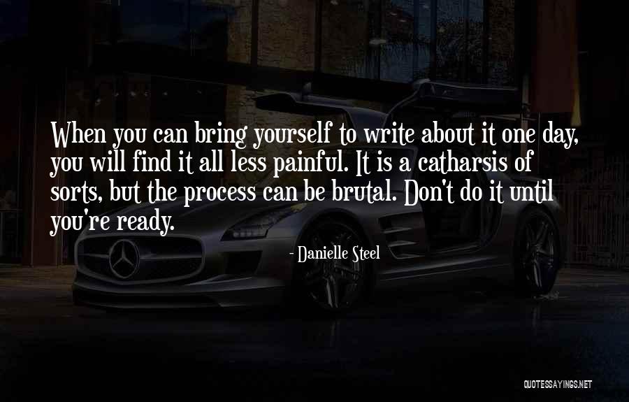 One Day Less Quotes By Danielle Steel One Day Less Quotes By Danielle Steel