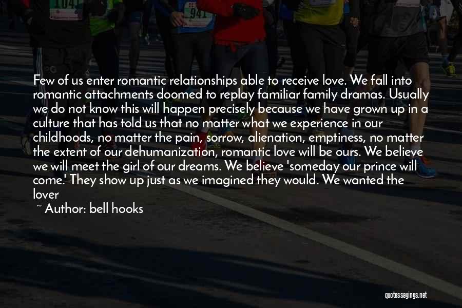 One Day Love Will Come Quotes By Bell Hooks