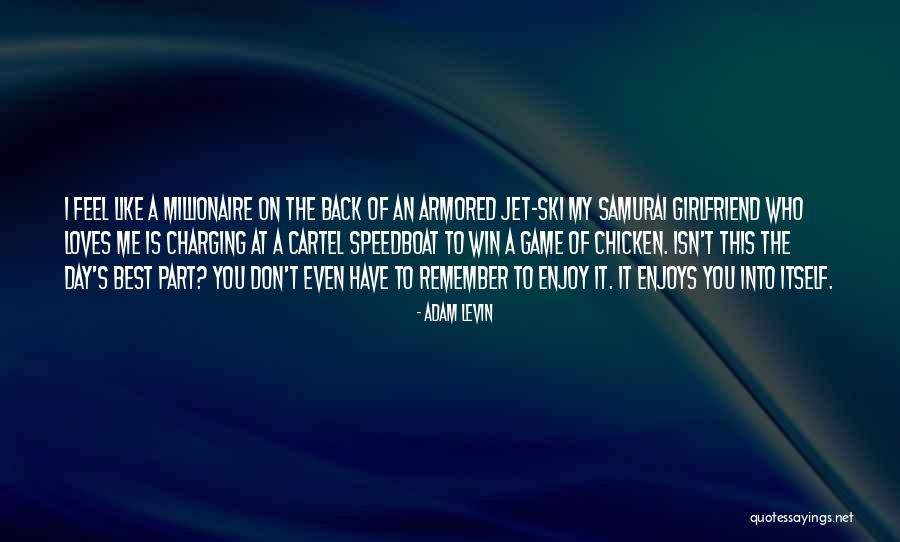 One Day Millionaire Quotes By Adam Levin One Day Millionaire Quotes By Adam Levin