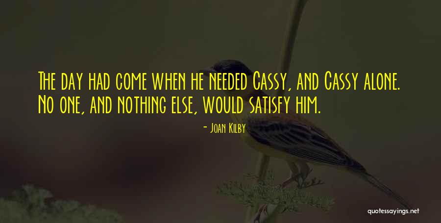 One Day Millionaire Quotes By Joan Kilby One Day Millionaire Quotes By Joan Kilby