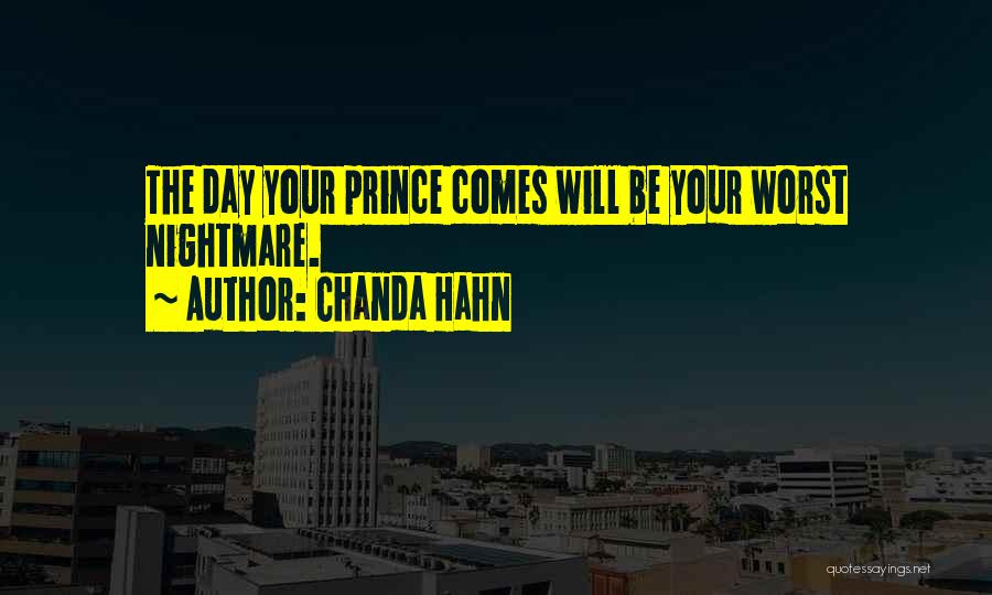 One Day My Prince Will Come Quotes By Chanda Hahn