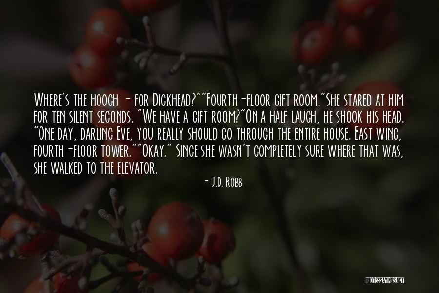 One Day One Room Quotes By J.D. Robb