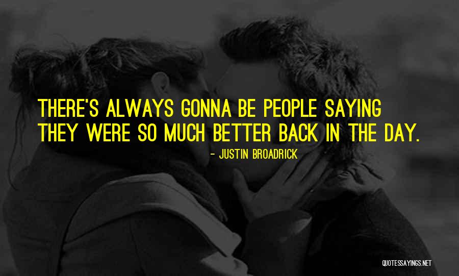 One Day Someone Will Have My Back Quotes By Justin Broadrick