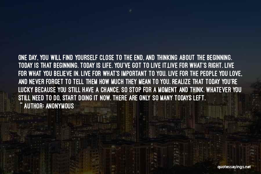 One Day They Will Realize Quotes By Anonymous