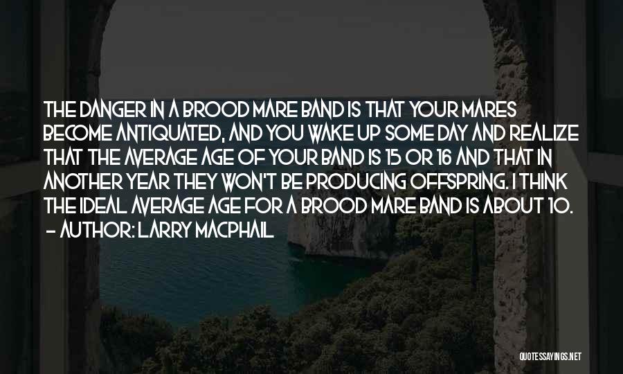 One Day They Will Realize Quotes By Larry MacPhail