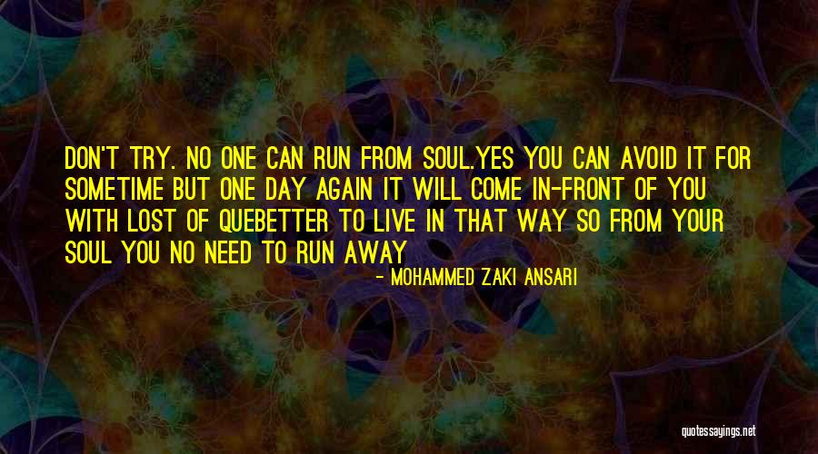 One Day Things Will Get Better Quotes By Mohammed Zaki Ansari One Day Things Will Get Better Quotes By Mohammed Zaki Ansari