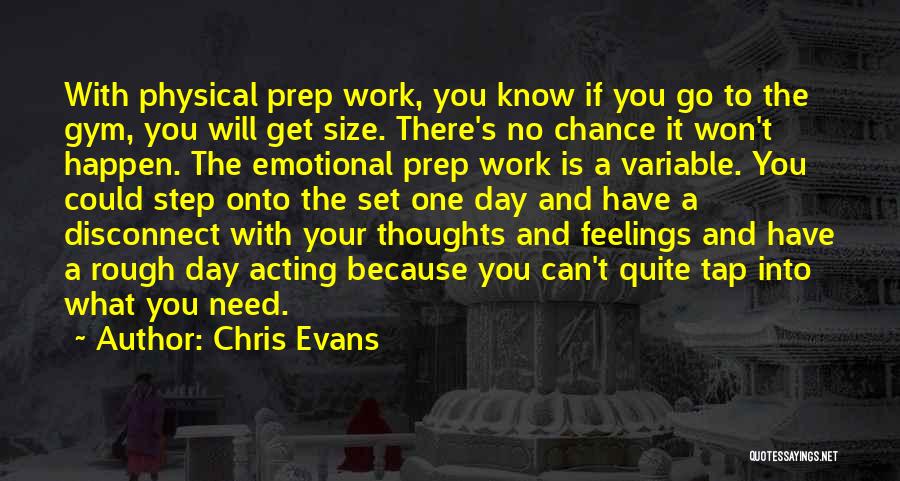 One Day To Go Quotes By Chris Evans
