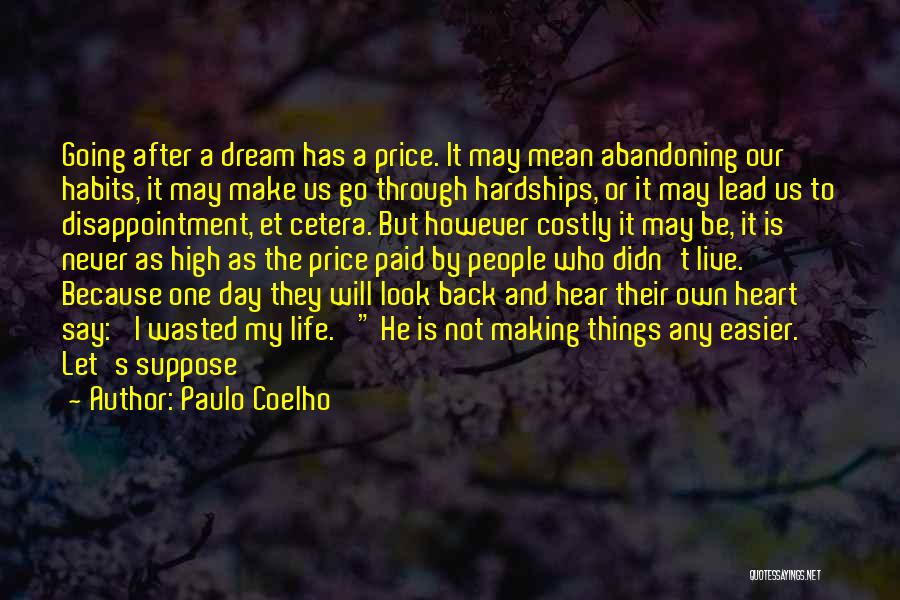 One Day To Go Quotes By Paulo Coelho