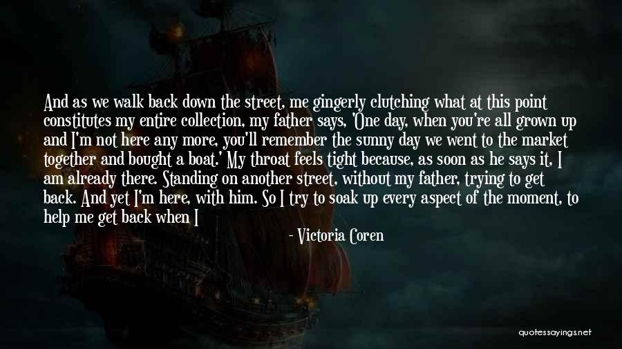 One Day When I'm Gone Quotes By Victoria Coren