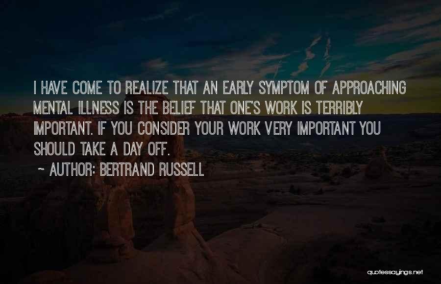 One Day You Realize Quotes By Bertrand Russell