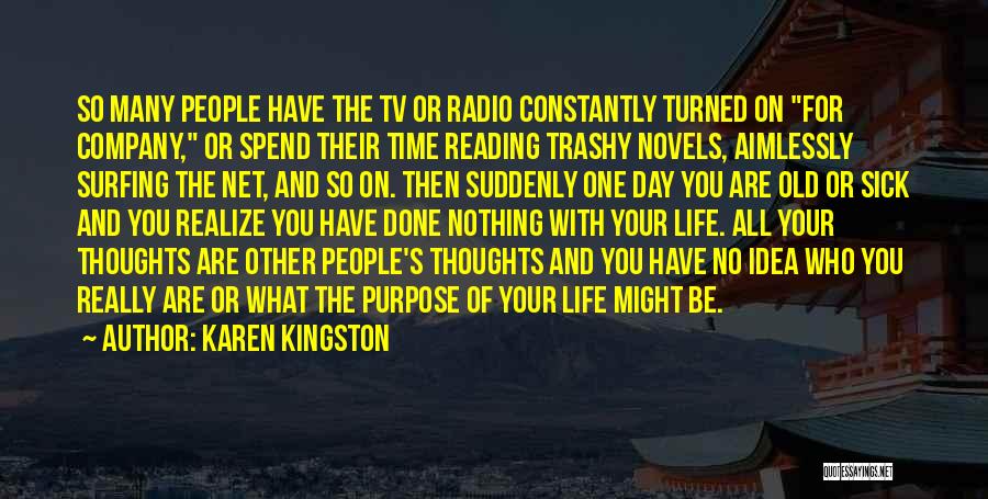 One Day You Realize Quotes By Karen Kingston