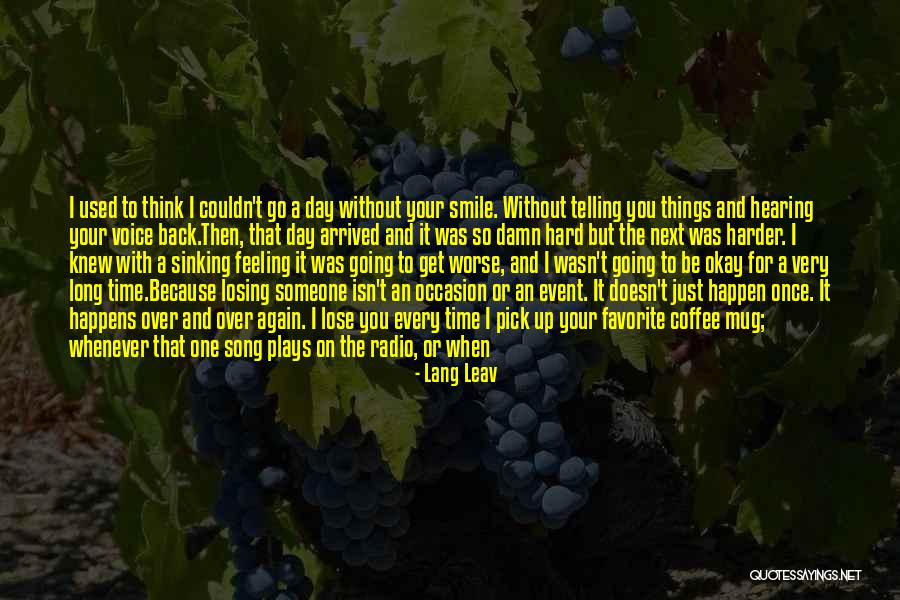 One Day You Wake Up Quotes By Lang Leav One Day You Wake Up Quotes By Lang Leav