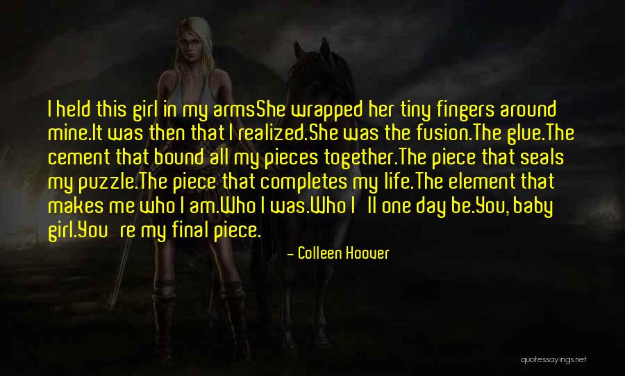 One Day You Will Be Mine Quotes By Colleen Hoover One Day You Will Be Mine Quotes By Colleen Hoover