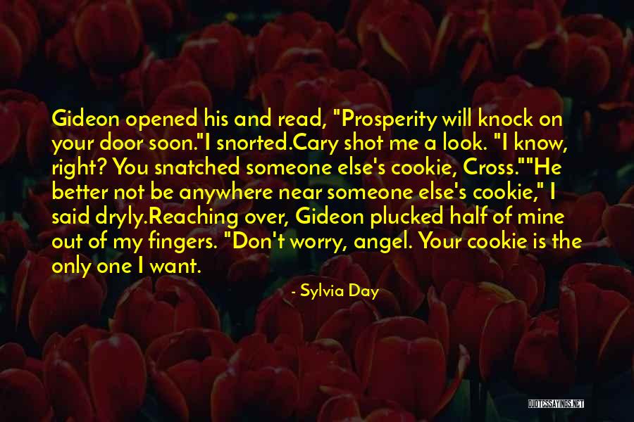 One Day You Will Be Mine Quotes By Sylvia Day One Day You Will Be Mine Quotes By Sylvia Day