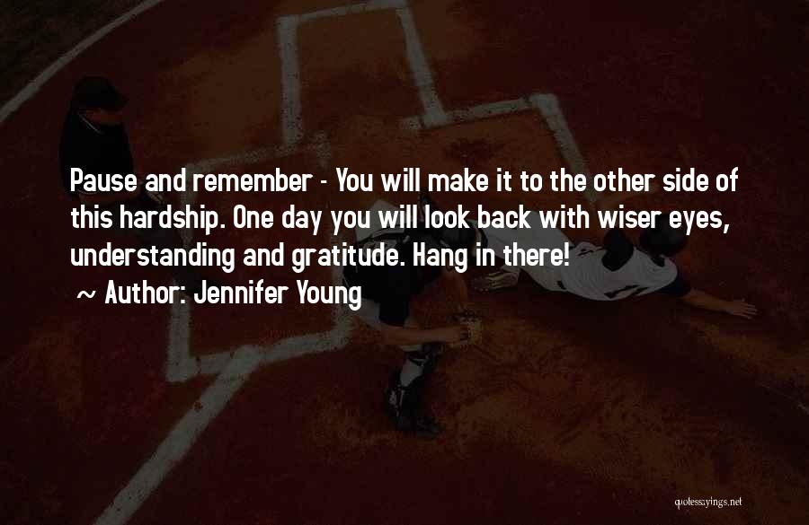 One Day You Will Remember Quotes By Jennifer Young