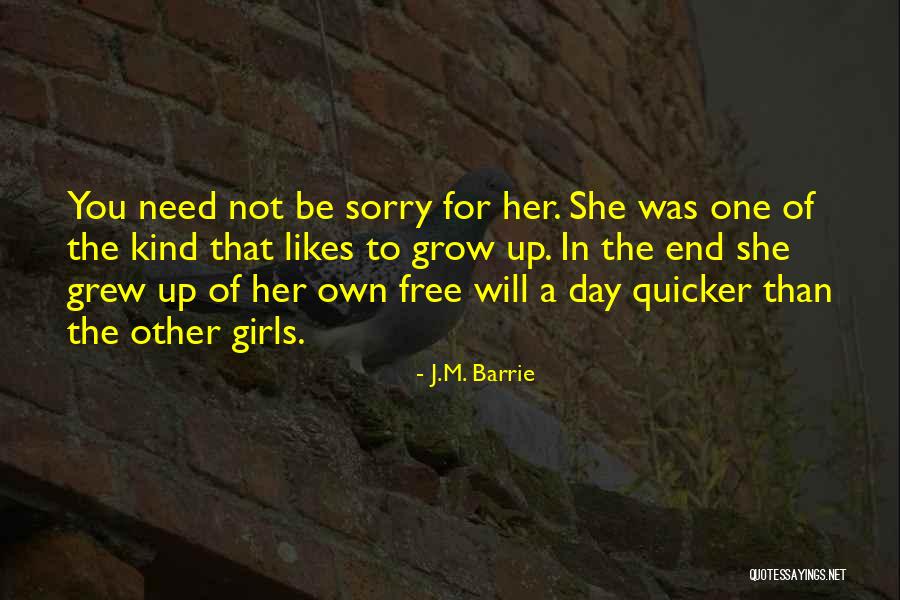 One Day You'll Be Sorry Quotes By J.M. Barrie