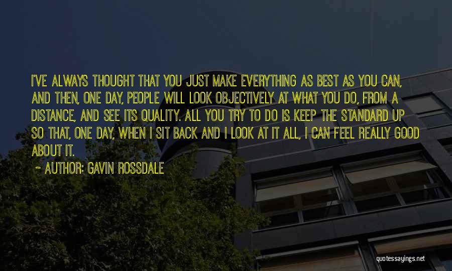One Day You'll Look Back Quotes By Gavin Rossdale