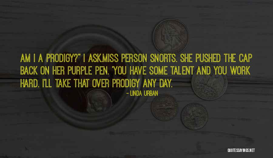 One Day You'll Miss Her Quotes By Linda Urban One Day You'll Miss Her Quotes By Linda Urban