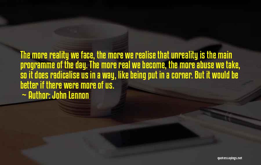 One Day You'll Realise Quotes By John Lennon