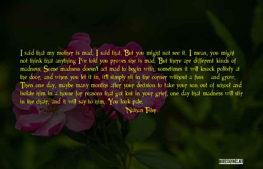 One Day You'll See Quotes By Nathan Filer One Day You'll See Quotes By Nathan Filer