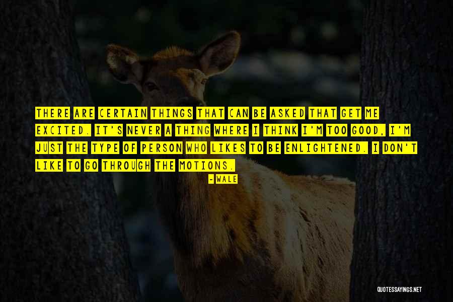 One Degree Organic Foods Quotes By Wale One Degree Organic Foods Quotes By Wale