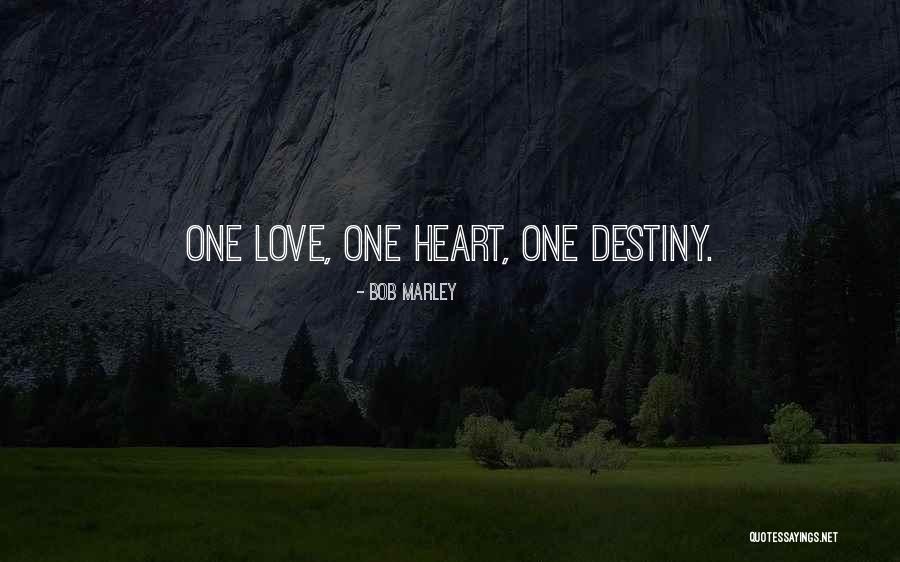 One Destiny Quotes By Bob Marley