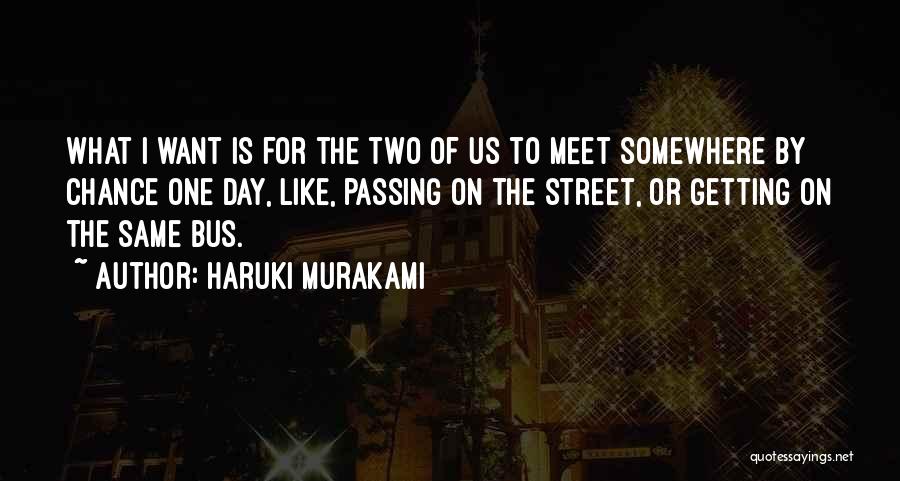 One Destiny Quotes By Haruki Murakami