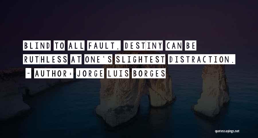 One Destiny Quotes By Jorge Luis Borges
