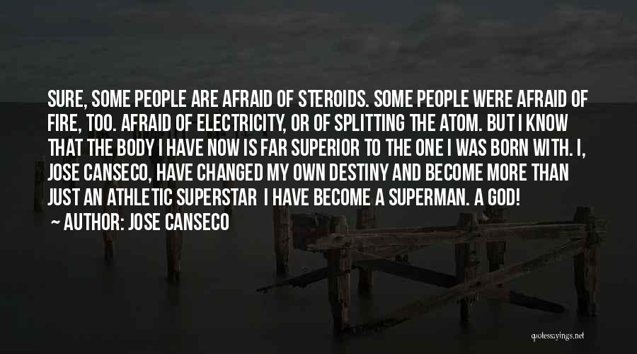 One Destiny Quotes By Jose Canseco