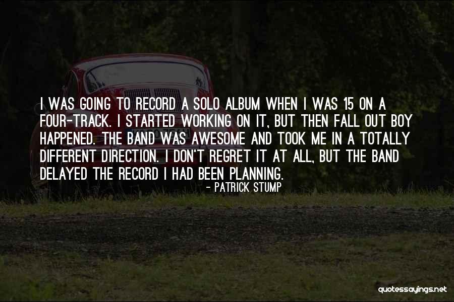 One Direction Boy Band Quotes By Patrick Stump One Direction Boy Band Quotes By Patrick Stump