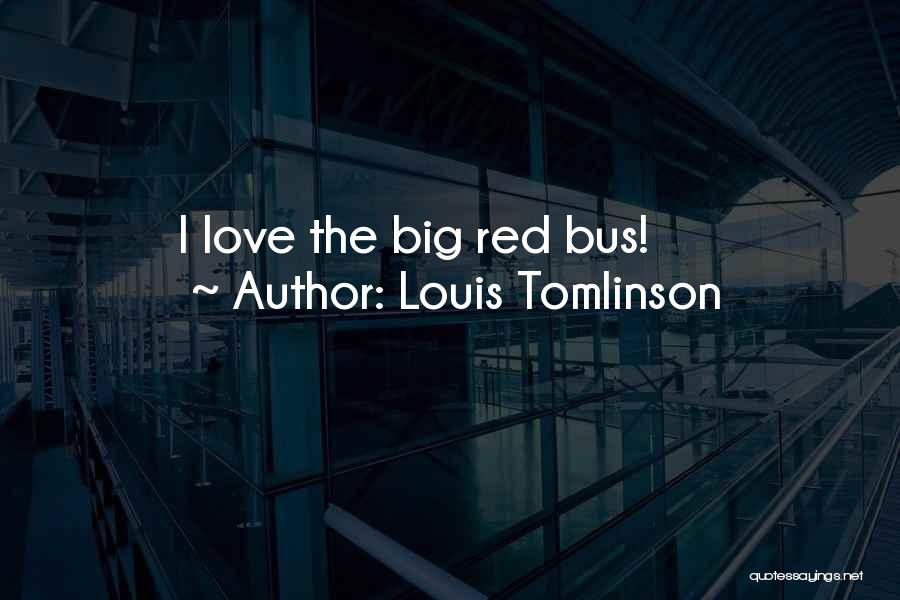 One Direction Love Quotes By Louis Tomlinson