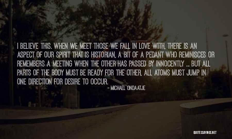 One Direction Love Quotes By Michael Ondaatje