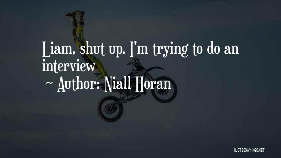 One Direction Niall Quotes By Niall Horan