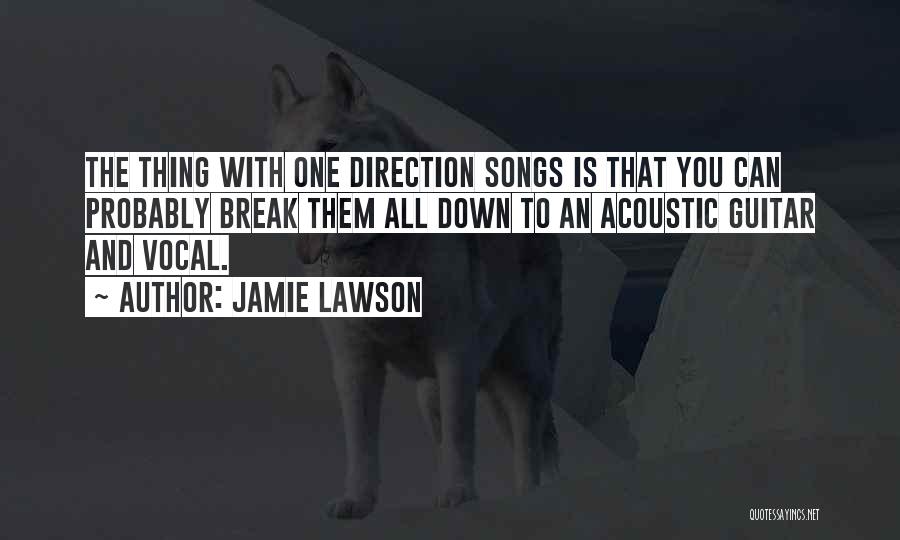 One Direction Songs Quotes By Jamie Lawson