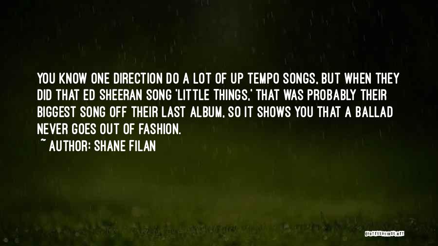 One Direction Songs Quotes By Shane Filan