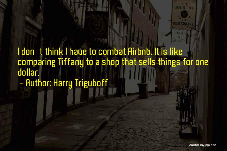 One Dollar Quotes By Harry Triguboff