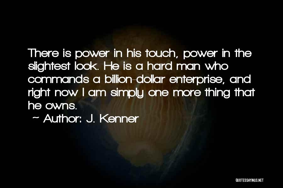 One Dollar Quotes By J. Kenner