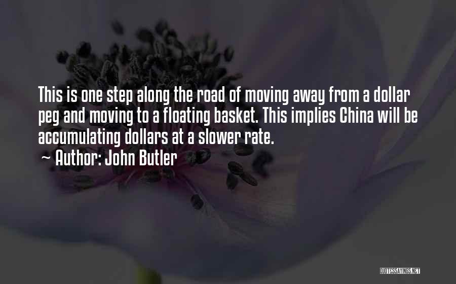 One Dollar Quotes By John Butler