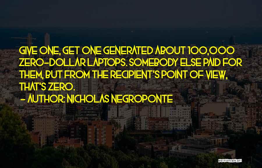 One Dollar Quotes By Nicholas Negroponte