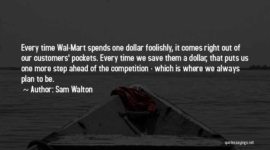 One Dollar Quotes By Sam Walton