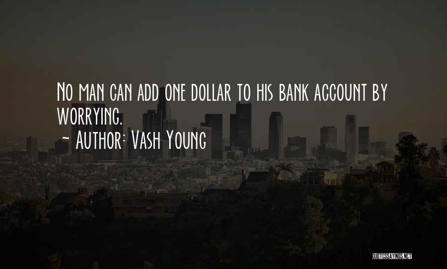 One Dollar Quotes By Vash Young