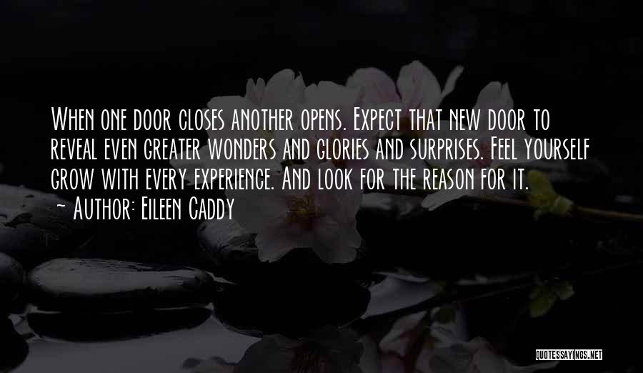 One Door Closes Quotes By Eileen Caddy