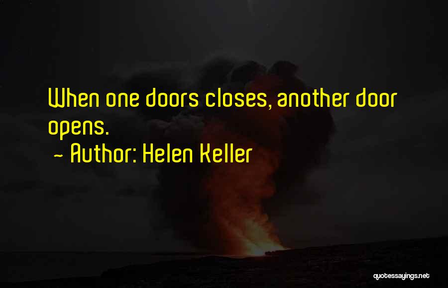 One Door Closes Quotes By Helen Keller