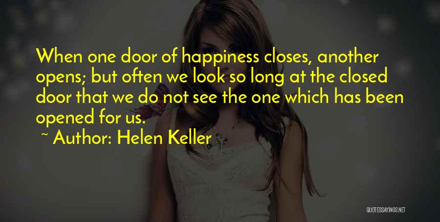 One Door Closes Quotes By Helen Keller